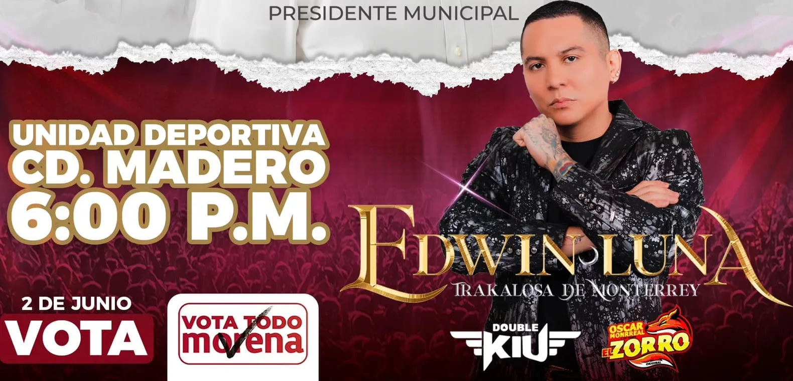 Edwin Luna y La Trakalosa de Monterrey en cierre de campaña en Madero