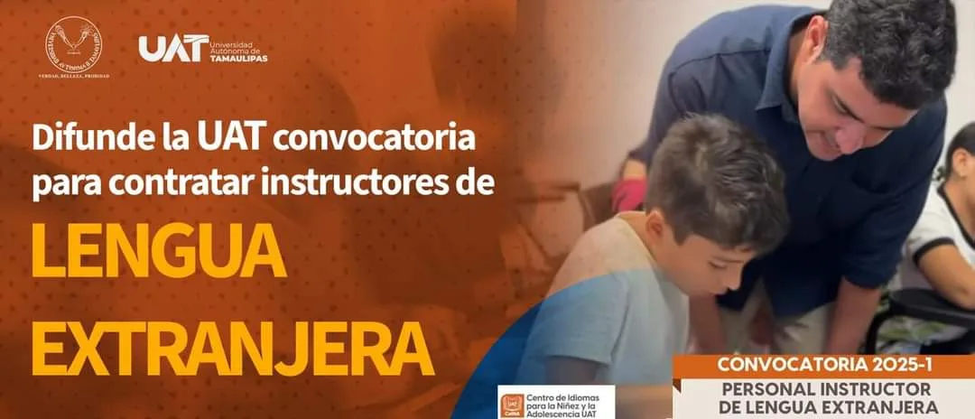 Difunde la UAT convocatoria para contratar instructores de lengua extranjera