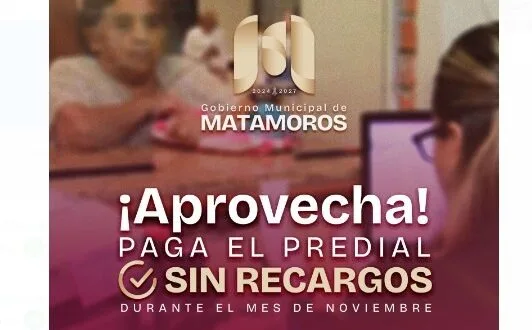 Alcalde de Matamoros llama a regularizar el pago del predial sin recargos en noviembre